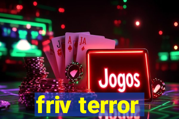 friv terror